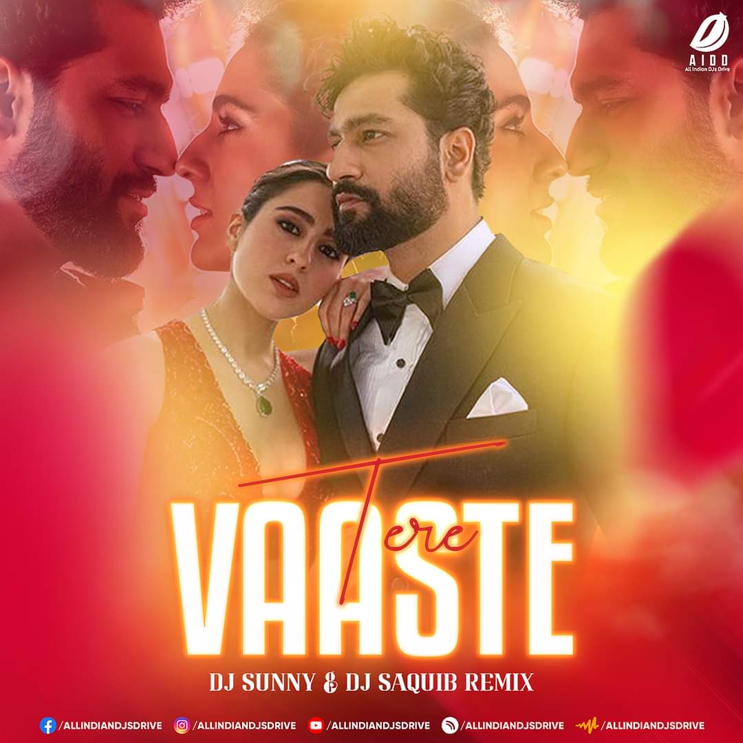 Tere Vaaste (Remix) - DJ Sunny X DJ Saquib